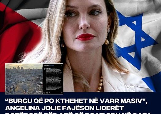 Angeline Jolie: Gaza, burgu që po kthehet në varr masiv